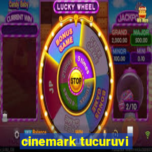 cinemark tucuruvi